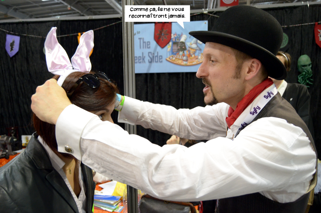  Homme au chapeau: Comme ça, ils ne vous reconnaitront jamais.