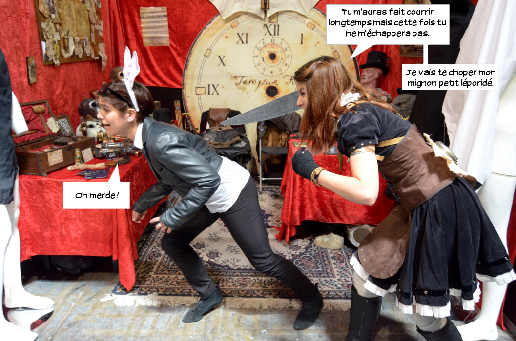  Alice: Tu m'auras fait courir longtemps mais cette fois tu ne m'échappera pas. Je vais te choper mon mignon petit léporidé. Fugitive: Oh merde!